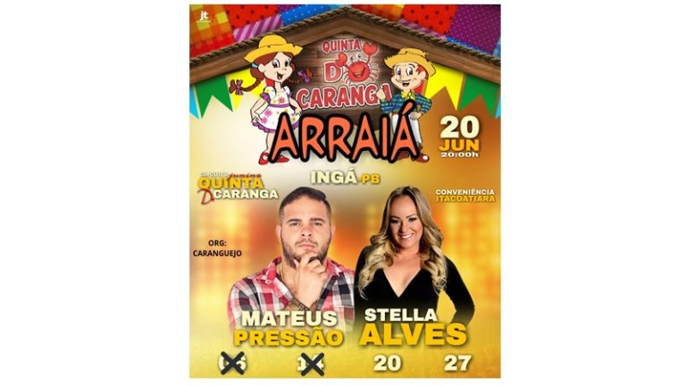 HOJE TEM ARRAIÁ DA 5ª DO CARANGA: Mateus Pressão e Stela Alves HOJE TEM ARRAIÁ DA 5ª DO CARANGA: Mateus Pressão e Stela Alves