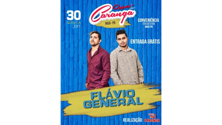HOJE: Flávio General anima a 5° do Caranga