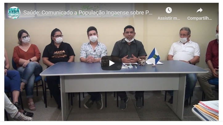 VÍDEO: Secretário de saúde de Ingá e equipe de médicos explicam plano de ação, orientações e atendimento à população