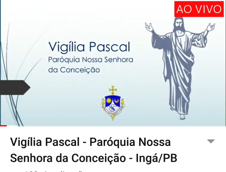 AO VIVO: Acompanhe a Vigília Pascal da Paróquia de Ingá