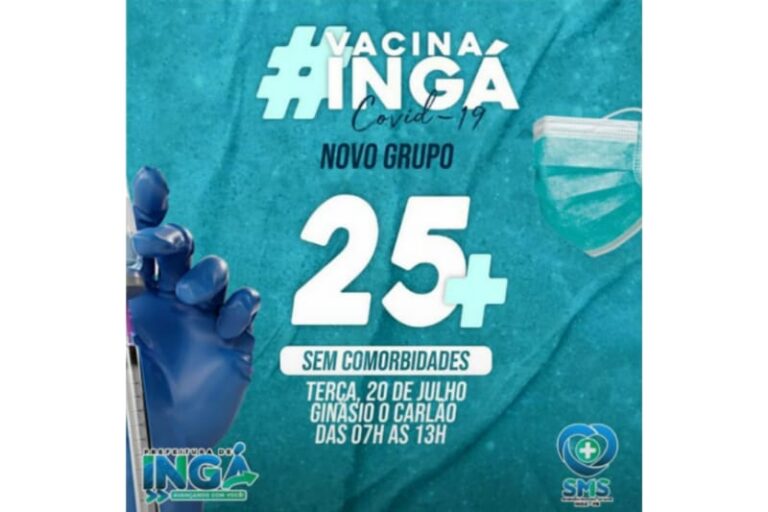 25 ANOS + : Ingá na dianteira da vacinação na região. 1ª Dose no Ginásio O Carlão e 2ª Dose no Clube União nesta terça (20)