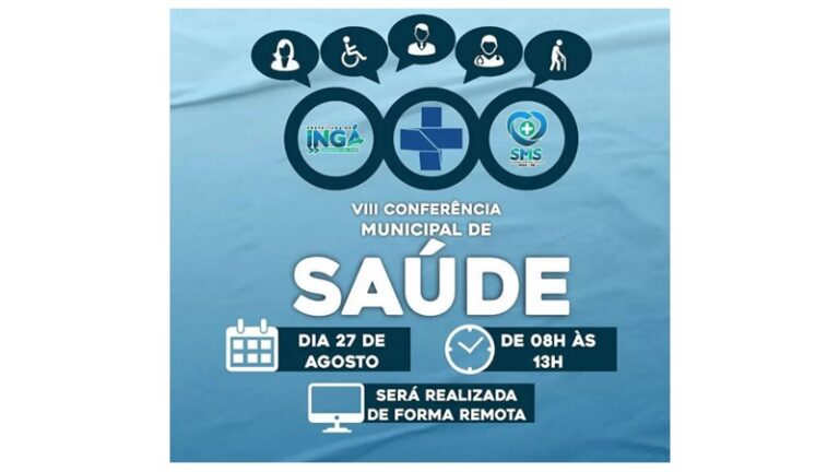 27 DE AGOSTO: VIII Conferência Municipal de Saúde de Ingá. Veja como participar