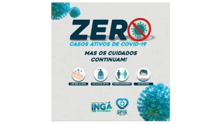 INGÁ SE DESTACA NA SAÚDE: Meta zero de casos ativos de Covid-19 alcançada e vacina para o público 18+