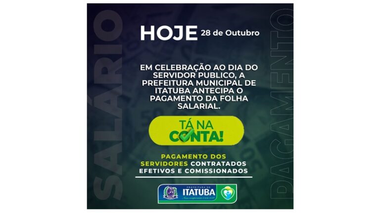 ITATUBA: Prefeito Josmar antecipa pagamento da folha para hoje, Dia do Servidor Público