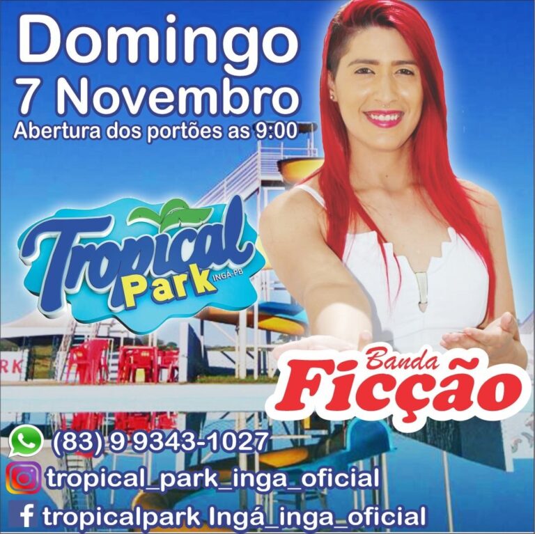Tropical Park: o lazer e diversão estão de volta neste verão. Banda Ficção ao vivo neste domingo 7