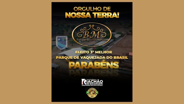 RIACHÃO: Parque de Vaquejada BM eleito 3º melhor do Brasil. Prefeito Ari parabeniza pela conquista