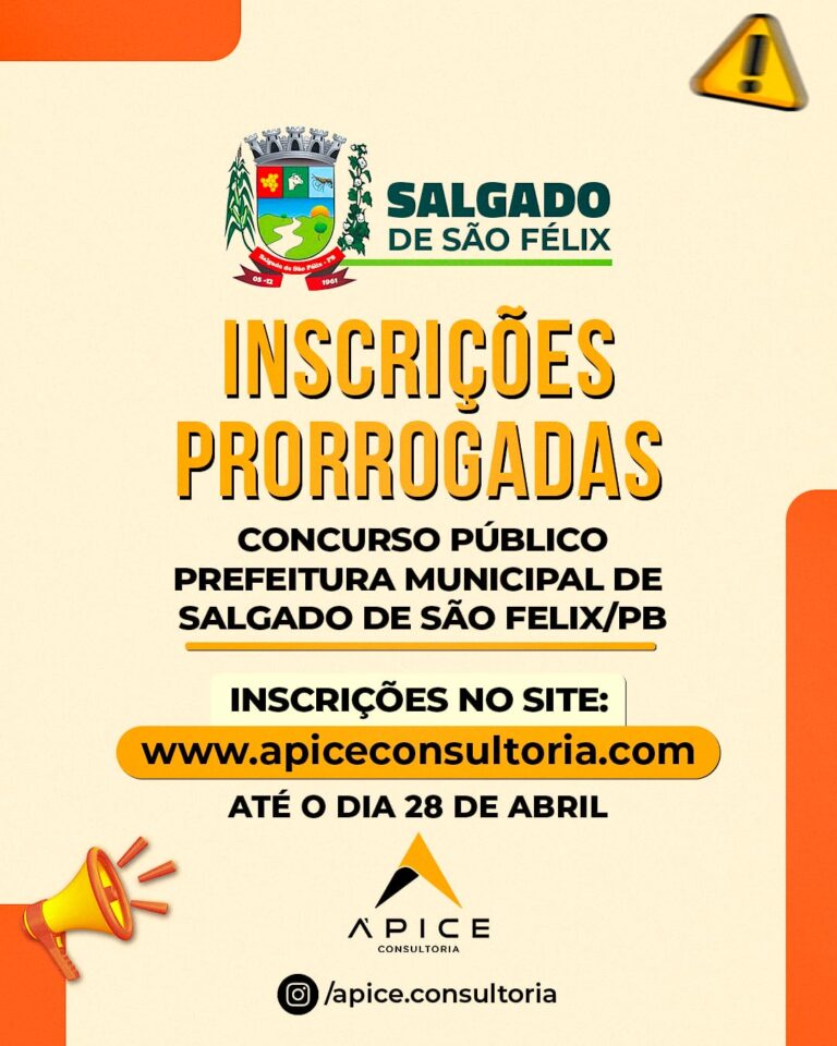 INSCRIÇÕES PRORROGADAS PARA O CONCURSO PÚBLICO DE SALGADO DE SÃO FÉLIX