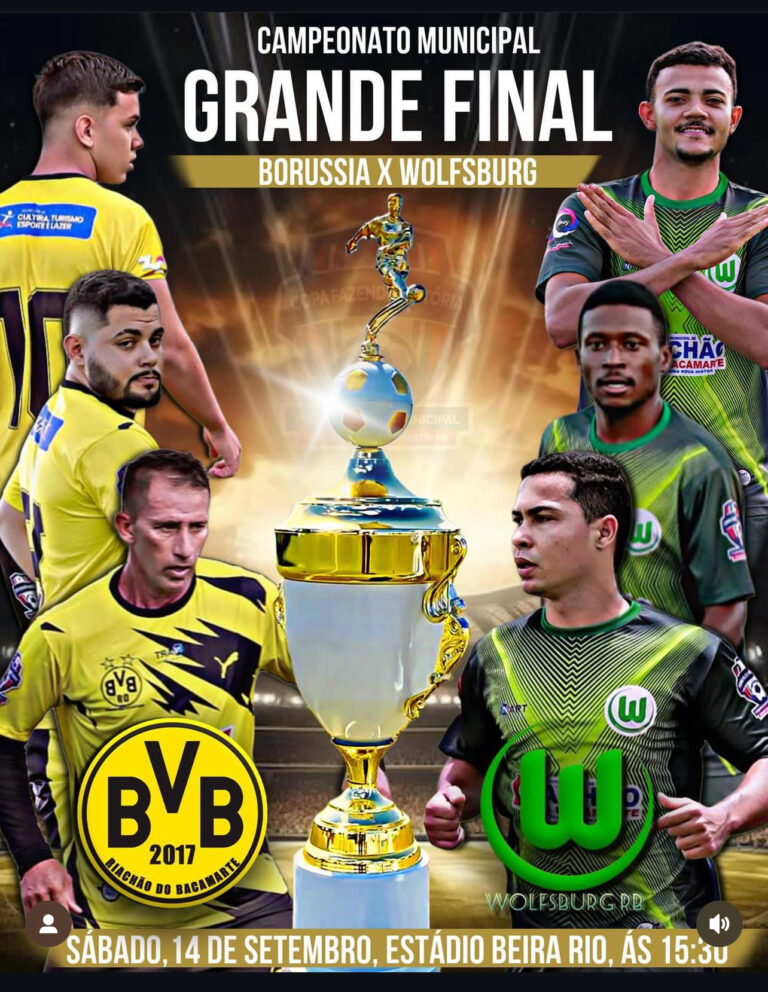 Campeonato Municipal de Riachão do Bacamarte: Borussia e Wolfsburg na Grande Final!